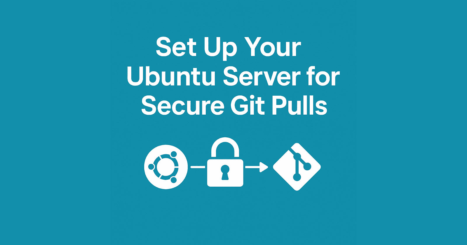How to Set Up Your Ubuntu Server for Secure, Password-Free Git Pulls (The Correct and Permanent Way)